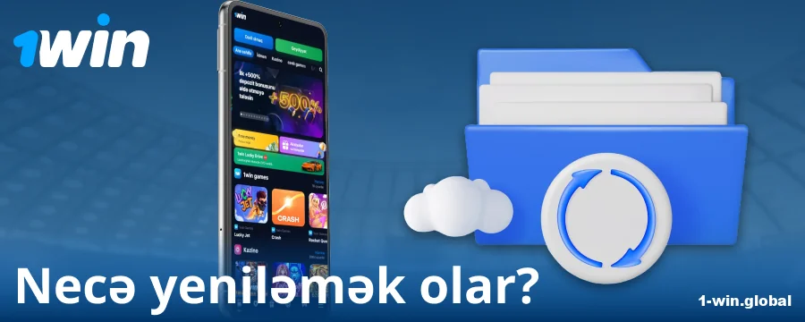 1Win Azərbaycanın yeni tətbiq versiyası